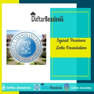 Syarat Beasiswa Lotte Foundation