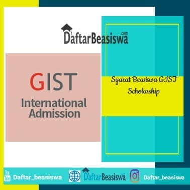 Syarat Beasiswa GIST Scholarship