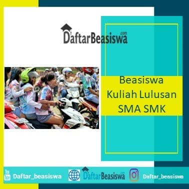 Beasiswa Kuliah Untuk Lulusan SMA SMK Sederajat