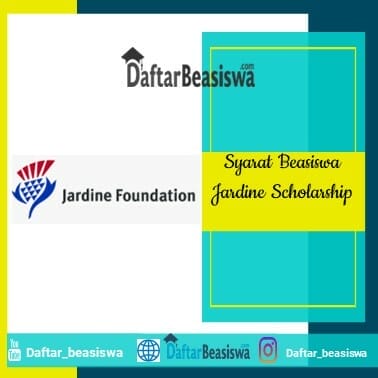 Syarat Beasiswa Jardine Scholarship