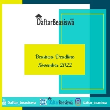 Beasiswa Deadline November 2022