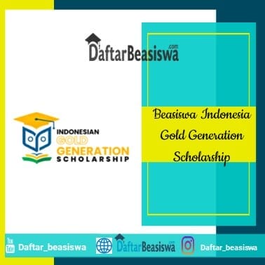 Beasiswa Indonesia Gold Generation Scholarship