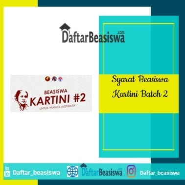 Syarat Beasiswa Kartini Batch 2