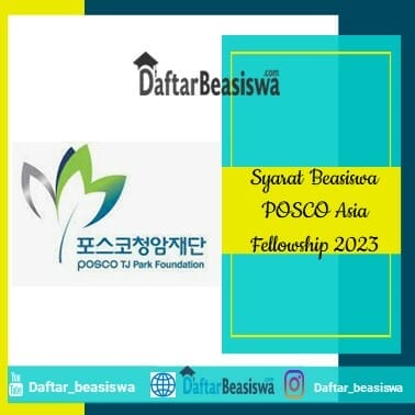 Syarat Beasiswa POSCO Asia Fellowship 2023