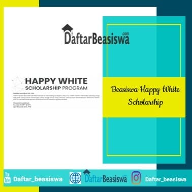 Beasiswa Happy White Scholarship