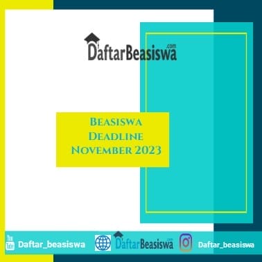 Beasiswa Deadline November 2023